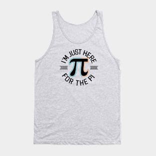 I'm Just Here for the Pie Tank Top